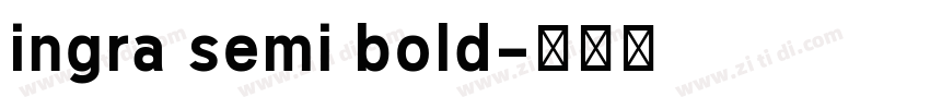 ingra semi bold字体转换